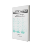 Magnetic Therapy in Eastern Europe. A Review of 30 Years of Research