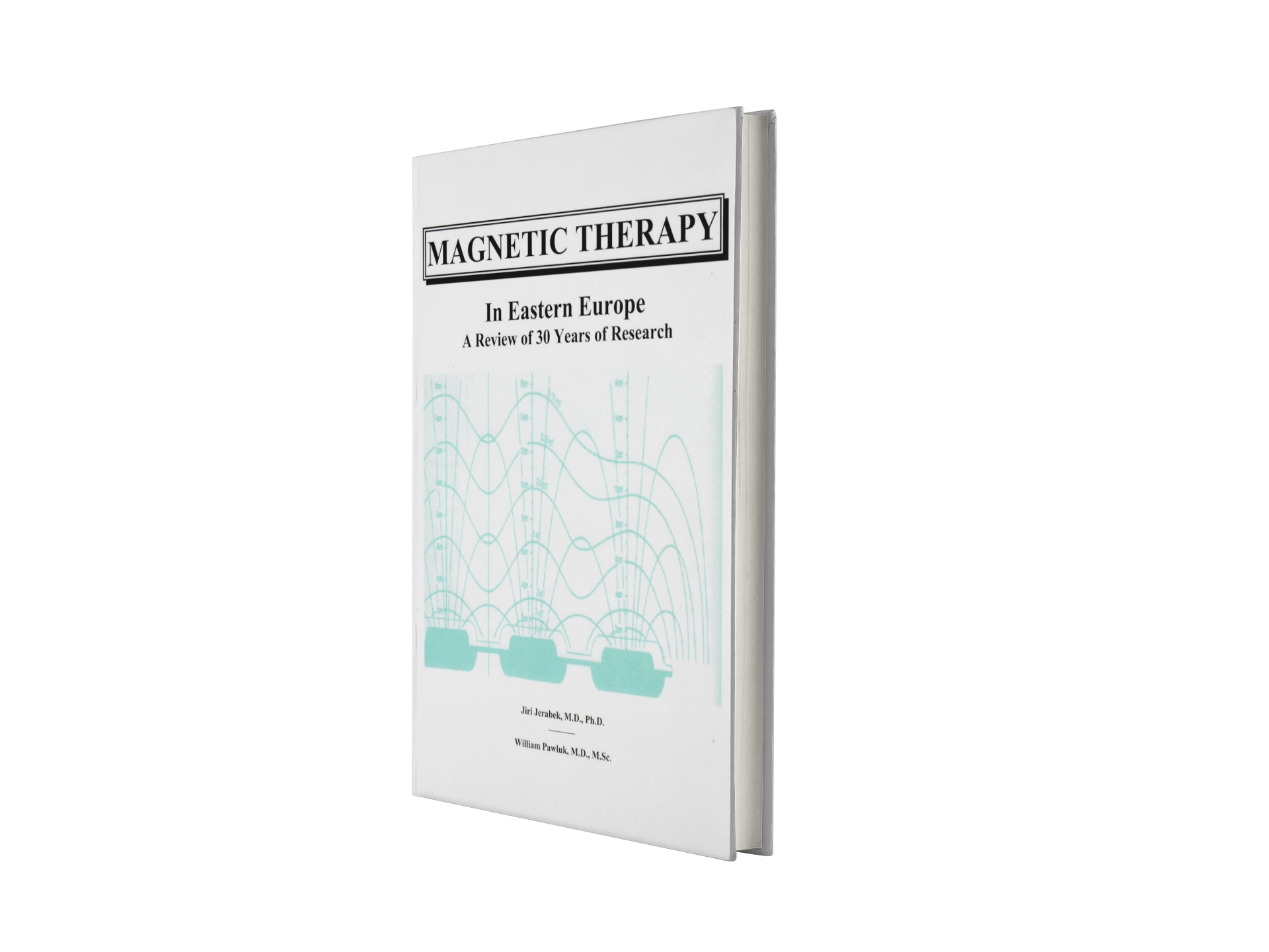 Dr. Pawluk's Book, "Magnetic Therapy in Eastern Europe. A Review of 30 Years of Research".