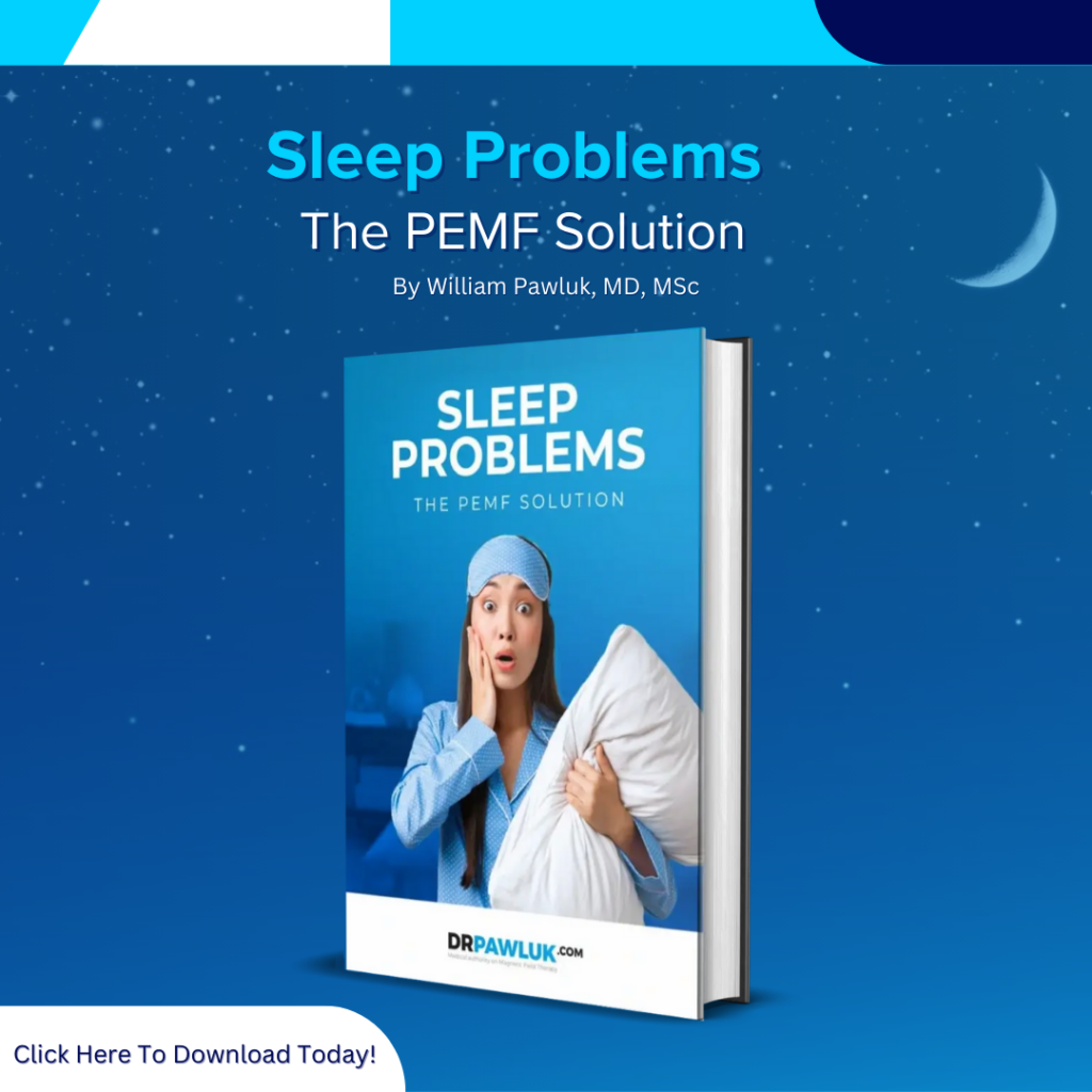 Sleep Problems | The PEMF Solution | eBook | William Pawluk, MD, MSc