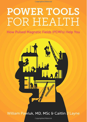 PEMF Education | Power Tools For Health by Dr. William Pawluk | How Pulsed Magnetic Fields Help You